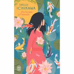 ISBN Dis-lui que je l'attends, Takuji Ichikawa, Japonais, 352 pages