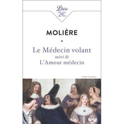 Le Médecin volant suivi de L'Amour médecin (Poche)