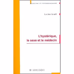 ISBN L'Hysterique, Le Sexe Et Le Medecin, Psychologie, Français