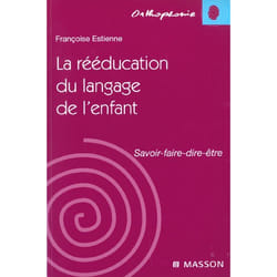 La rééducation du langage de l'enfant