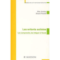 Les enfants autistes Les comprendres, les intégrer à l'école Nlle présentation