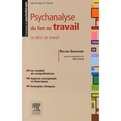 ISBN Psychanalyse Du Lien Au Travail; Le Desir De Travail, Psychologie, Français