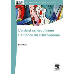 L'enfant schizophrène - L'enfance du schizophrène