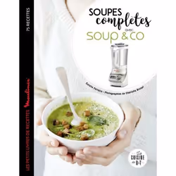 ISBN Soupes complètes avec Soup &amp; co, Cooking, Français, 168 pages