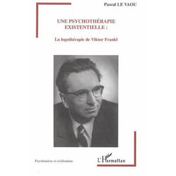 Une psychothérapie existentielle
