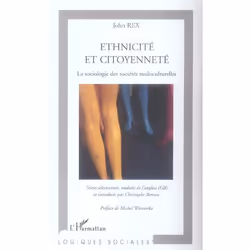 ISBN Ethnicite Et Citoyennete - La Sociologie Des Societes Multiculturelles, Biologie, Français, Livre broché