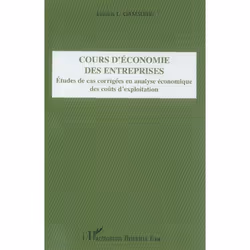 ISBN Cours D'Economie Des Entreprises - Etudes De Cas Corrigees En Analyse Economique Des Couts D'Exploit, Business &amp; fin ...