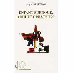 ISBN Enfant Surdoue, Adulte Createur?, Psychologie, Français, Livre broché