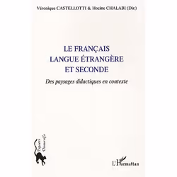 ISBN Le Francais Langue Etrangere Et Seconde - Des Paysages Didactiques En Contexte, Littérature, Français, Livre broché