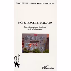 ISBN Mots, Traces Et Marques; Dimensions Spatiale Et Linguistique De La Memoire Urbaine, société, Français, Livre broché