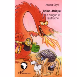 ISBN Chine-Afrique : Le Dragon Et L'Autruche, politique, Français
