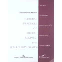 Illiberal practices of liberal regimes: the (in)security games