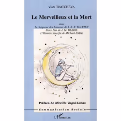 ISBN Le Merveilleux Et La Mort Dans Le Seigneur Des Anneaux De J.R.R. Tolkien, Peter Pan De J.M. Barrie, L'Histoire Sans Fin  ...
