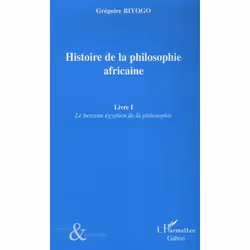 ISBN Histoire De La Philosophie Africaine T.1; Le Berceau Egyptien De La Philosophie, philosophie, Français, Livre broché