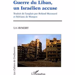 ISBN Guerre Du Liban, Un Israelien Accuse, société, Français, Livre broché