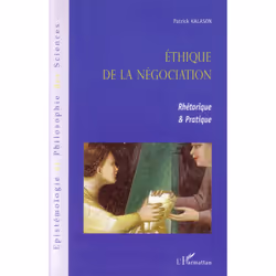 ISBN Ethique De La Negociation; Rhetorique Et Pratique, société, Français
