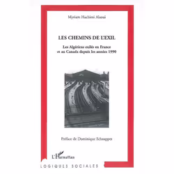 ISBN Les Chemins De L'Exil; Les Algeriens Exiles En France Et Au Canada Depuis Les Annees 1990, société, Français
