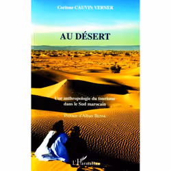 ISBN Au Desert; Une Anthropologie Du Tourisme Dans Le Sud Marocain, Education, Français
