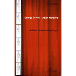 George Orwell - Milan Kundera