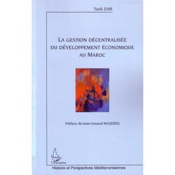 La gestion décentralisée du développement économique au Maroc