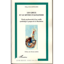 Les Grecs et le mythe d'Alexandre