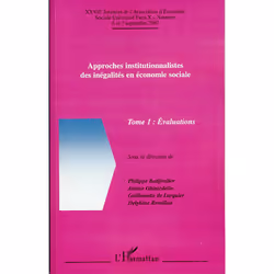 ISBN Approches Institutionnalistes Des Inegalites En Economie Sociale T.1; Evaluations, Économie, Français