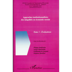 Approches institutionnalistes des inégalités en économie sociale - Tome 1 : Evaluations (Broché)