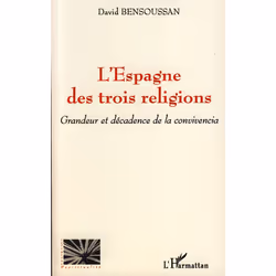 ISBN L'Espagne Des Trois Religions; Grandeur Et Decadence De La Convivencia, histoire, Français