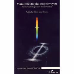ISBN Manifeste Du Philosophe-Voyou; Un Dialogue Avec Michel Onfray, philosophie, Français, Livre broché