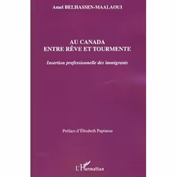 ISBN Au Canada Entre Reve Et Tourmente; Insertion Professionnelle Des Immigrants, Education, Français