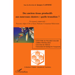 ISBN Des Anciens Tissus Productifs Aux Nouveaux Clusters : Quelle Transition ? - Un Regard Comparatif : P, Business & finance ...
