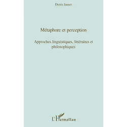 ISBN Metaphore Et Perception; Approches Linguistiques, Litteraires Et Philosophiques, histoire, Français