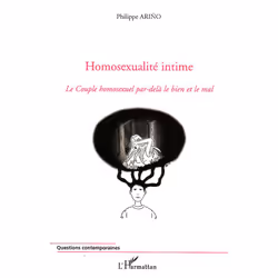 ISBN Homosexualite Intime; Le Couple Homosexuel Par-Dela Le Bien Et Le Mal, société, Français, Livre broché