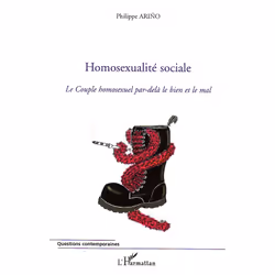 ISBN Homosexualite Sociale; Le Couple Homosexuel Par-Dela Le Bien Et Le Mal, société, Français, Livre broché
