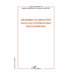 ISBN Memoires Et Identites Dans Les Litteratures Francophones, histoire, Français