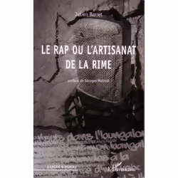ISBN Le Rap Ou L'Artisanat De La Rime, histoire, Français
