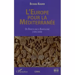 ISBN L'Europe Pour La Mediterranee; De Barcelone A Barcelone (1995-2008), politique, Français