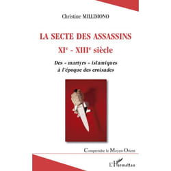 La secte des assassins XIè - XIIIè siècle