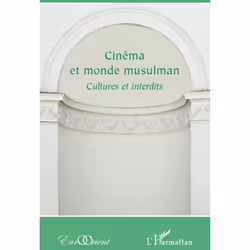 ISBN Cinema Et Monde Musulman - Cultures Et Interdits, société, Français