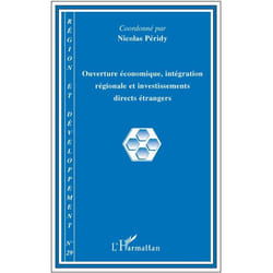 Ouverture économique, intégration régionale et investissements directs étrangers