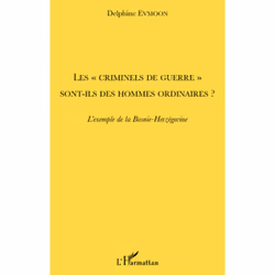 ISBN Les Criminels De Guerre Sont-Ils Des Hommes Ordinaires ? L'Exemple De La Bosnie-Herzegovine, histoire, Français, Livre b ...