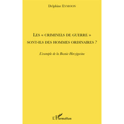 Les "criminels de guerre" sont-ils des hommes ordinaires ?
