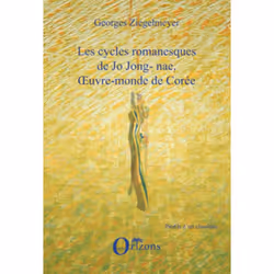 ISBN Les Cycles Romanesques De Jo Jong-Nae; Oeuvre-Monde De Coree, Littérature, Français, Livre broché