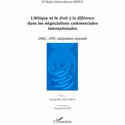 ISBN L'Afrique Et Le Droit A La Difference Dans Les Negociations Commerciales Internationales; Omc, Ape, Integration Regional ...