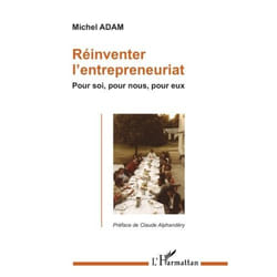 Réinventer l'entrepreneuriat - Pour soi, pour nous, pour eux (Broché)