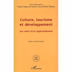 ISBN Culture, Tourisme Et Developpement; Les Voies D'Un Rapprochement, histoire, Français