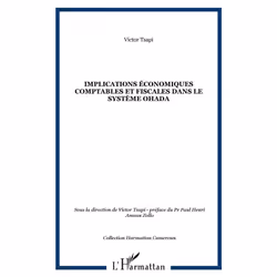 ISBN Les Implications Economiques, Comptables Et Fiscales Dans Le Systeme Ohada, Business &amp; finance, Français, Livre broc ...