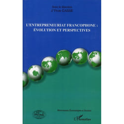 L'entrepreneuriat francophone : évolution et perspectives