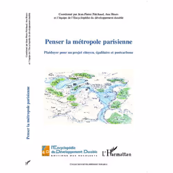 ISBN Penser La Metropole Parisienne; Plaidoyer Pour Un Projet Citoyen, Egalitaire Et Postcarbone, politique, Français