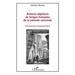 Auteurs algériens de langue française de la période coloniale
